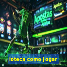 loteca como jogar